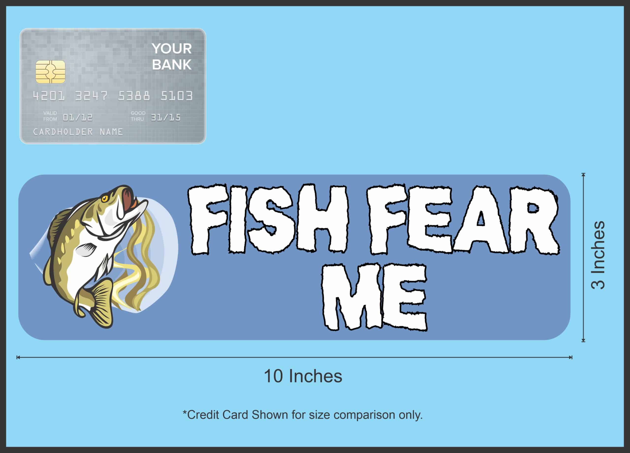 10in x 3in Fish Fear Me Magnet Magnetic Vinyl Bass Fishing Bumper Magnets