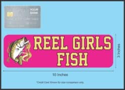 10in x 3in Bass Reel Girls Fish Bumper Sticker Vinyl Fishing Decal Stickers