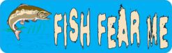 fish fear me