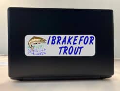 10in x 3in I Brake For Trout Bumper Sticker Vinyl Animal Vehicle Stickers