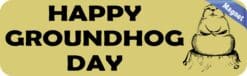 10in x 3in Happy Groundhog Day Magnet Magnetic Holiday Car Bumper Magnets