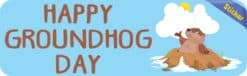 10in x 3in Blue Happy Groundhog Day Bumper Sticker Vinyl Holiday