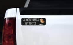 10in x 3in Six More Weeks Of Winter Groundhog Day Bumper Sticker Holiday Decal