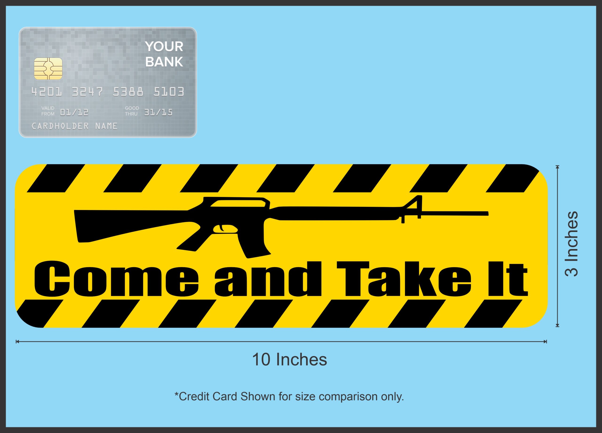 10in x 3in Come And Take It Magnet Magnetic Vinyl Car Military Magnets