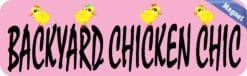 10in x 3in Backyard Chicken Chic Magnet Magnetic Animal Bumper Magnets