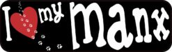 I Love My Manx Bumper Sticker
