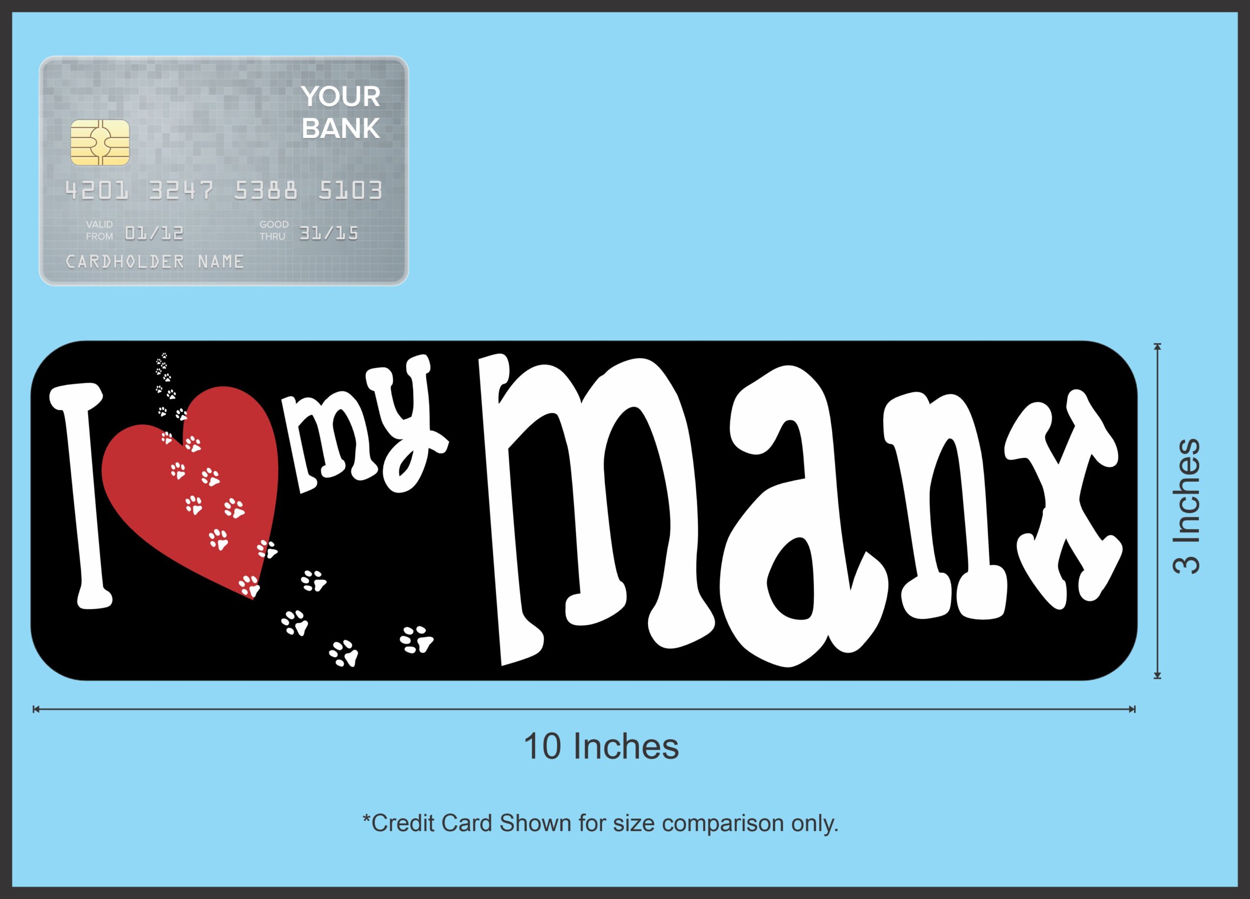 10in x 3in I Love My Manx Magnet Magnetic Pet Animal Vehicle Mag