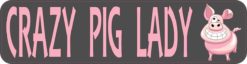 crazy pig lady