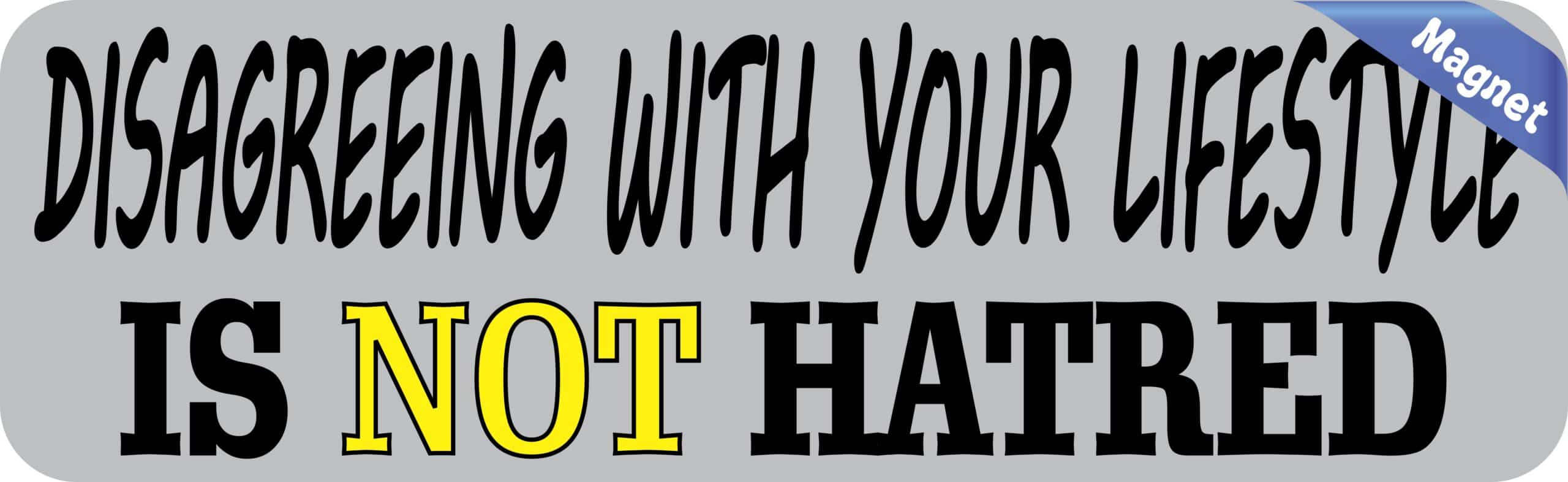 10in x 3in Disagreeing Is Not Hatred Magnet Magnetic Bumper Magnets