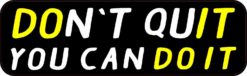don\'t quit