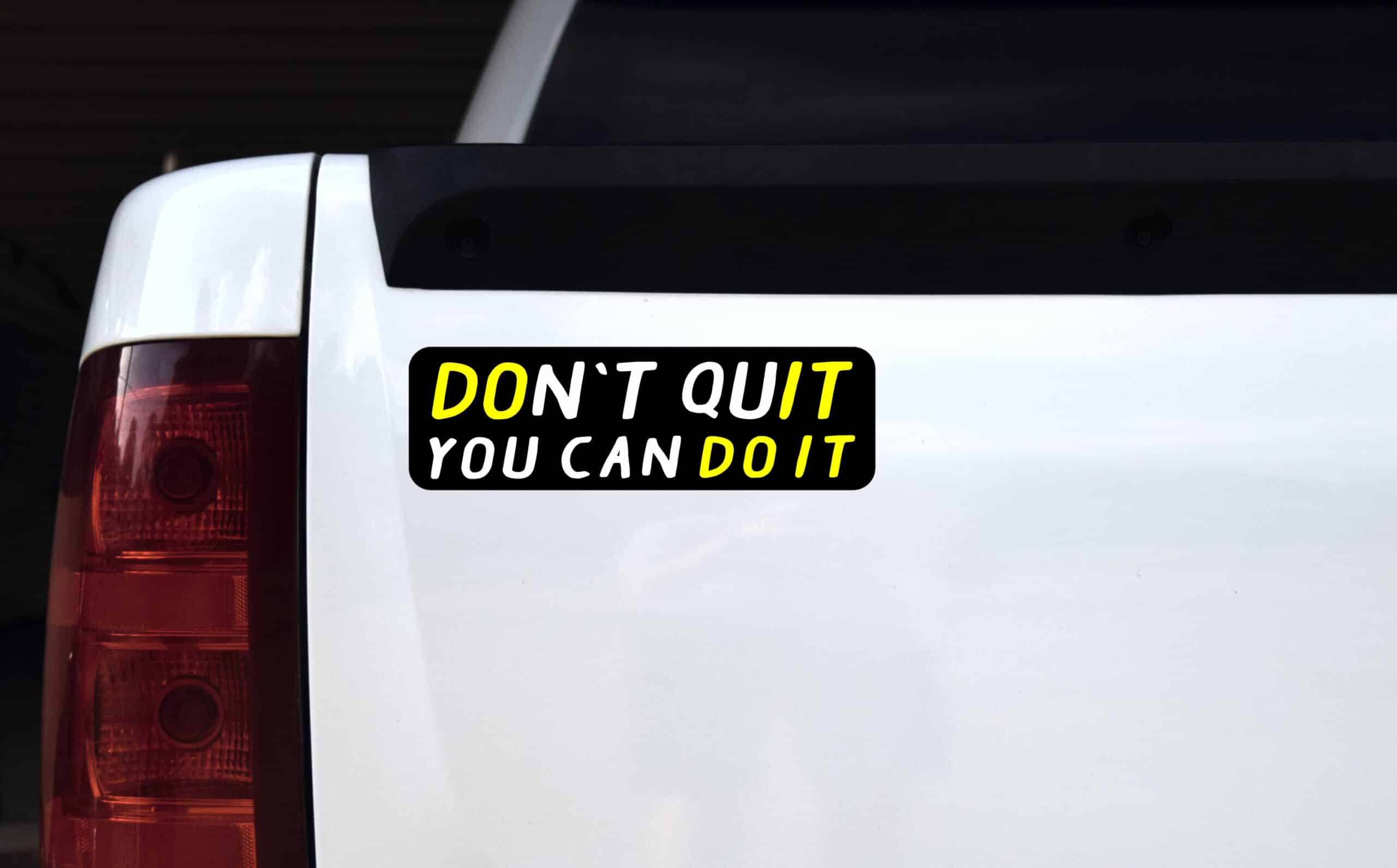 10in x 3in You Can Do It Don't Quit Bumper Sticker Vinyl Vehicle Decal