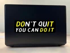 10in x 3in You Can Do It Don't Quit Bumper Sticker Vinyl Vehicle Decal