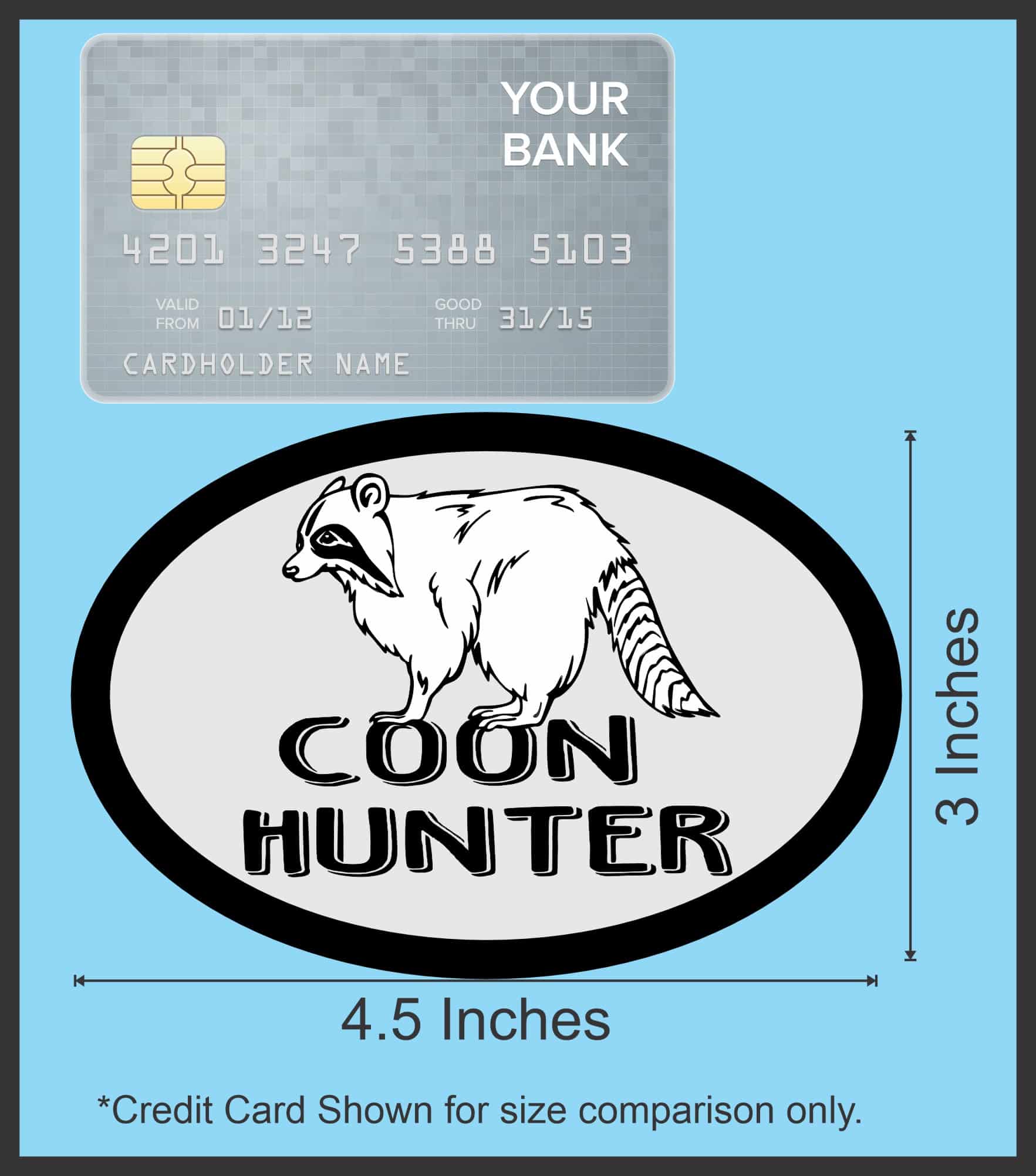 StickerTalk Oval Coon Hunter Vinyl Sticker, 4.5 inches x 3 inches - Image 5