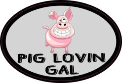 Oval Pig Lovin Gal Sticker