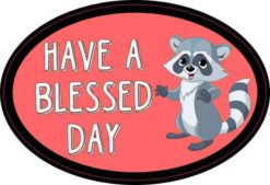 Oval Have a Blessed Day Sticker