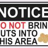 do not bring nuts into area