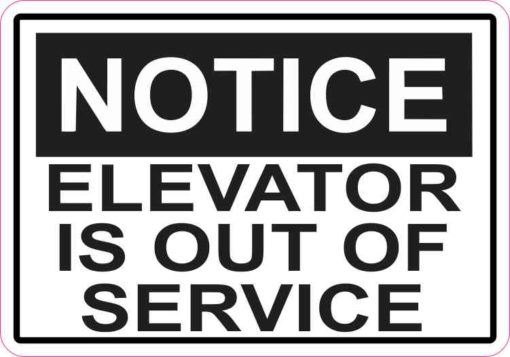 5in x 3.5in Notice Elevator Is Out of Service Sticker Vinyl Sign Decal
