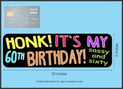 10in x 3in Sassy and Sixty 60th Birthday Bumper Sticker Car Truck Stickers