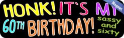10in x 3in Sassy and Sixty 60th Birthday Bumper Magnet Funny Vehicle Magnets