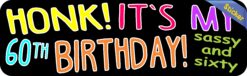 10in x 3in Sassy and Sixty 60th Birthday Bumper Sticker Car Truck Stickers
