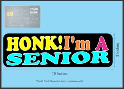 10in x 3in Honk! I'm A Senior Graduation Magnet Vinyl Occasion Vehicle Magnet