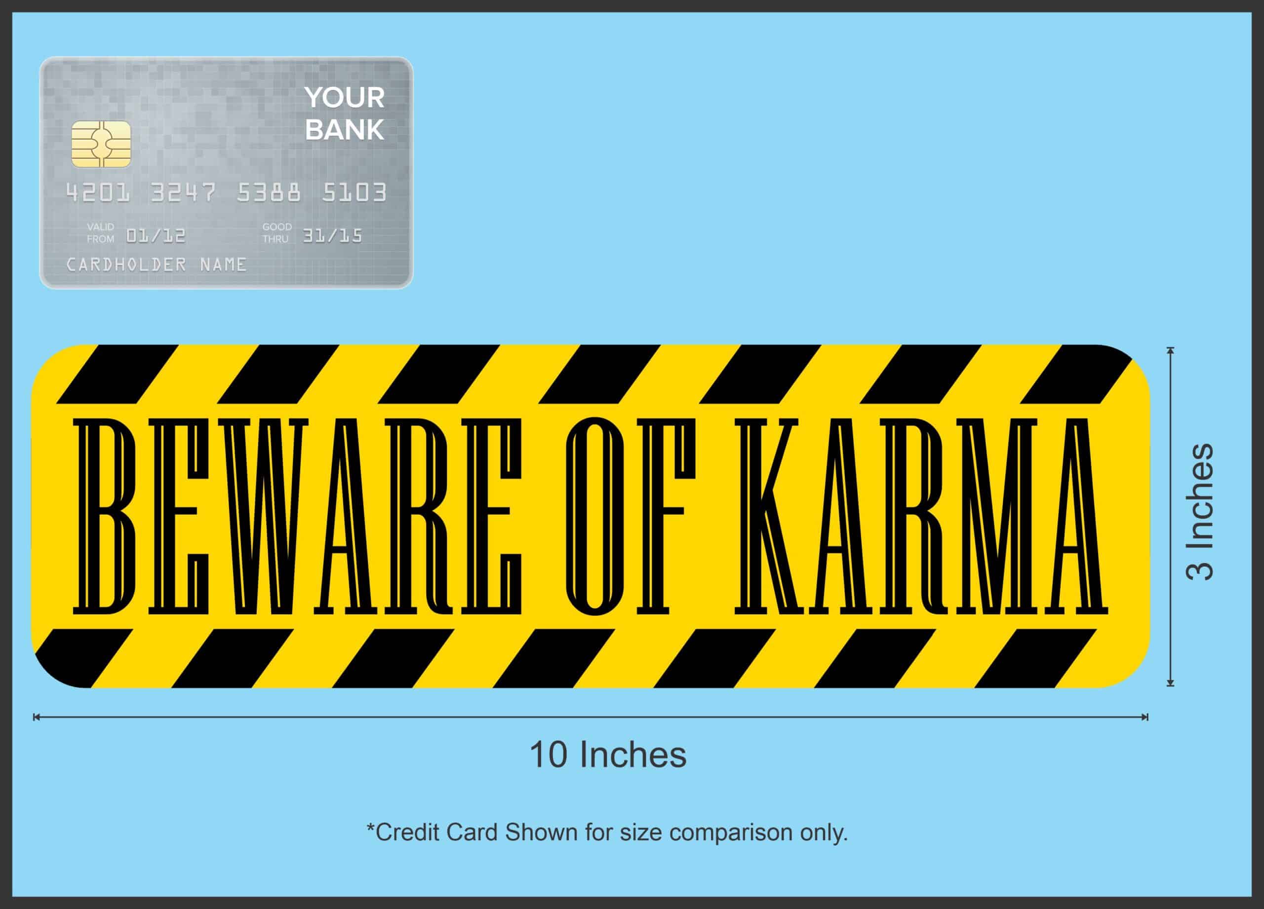 10in x 3in Beware Of Karma Magnet Magnetic Inspirational Car Bumper