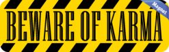 10in x 3in Beware Of Karma Magnet Magnetic Inspirational Car Bumper