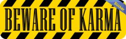 10in x 3in Beware Of Karma Bumper Sticker Vinyl Animal Caution Stickers