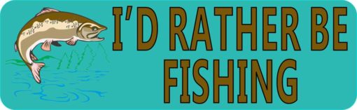 Teal I'd Rather Be Fishing Bumper Sticker