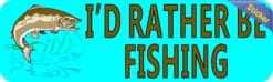 10in x 3in Teal I'd Rather Be Fishing Bumper Sticker Vinyl Vehicle Decal