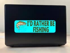 10in x 3in Teal I'd Rather Be Fishing Bumper Sticker Vinyl Vehicle Decal