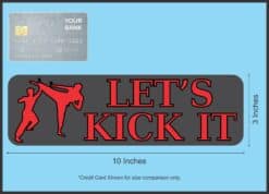 10in x 3in Let's Kick It Karate Magnet Magnetic Vinyl Bumper Magnets