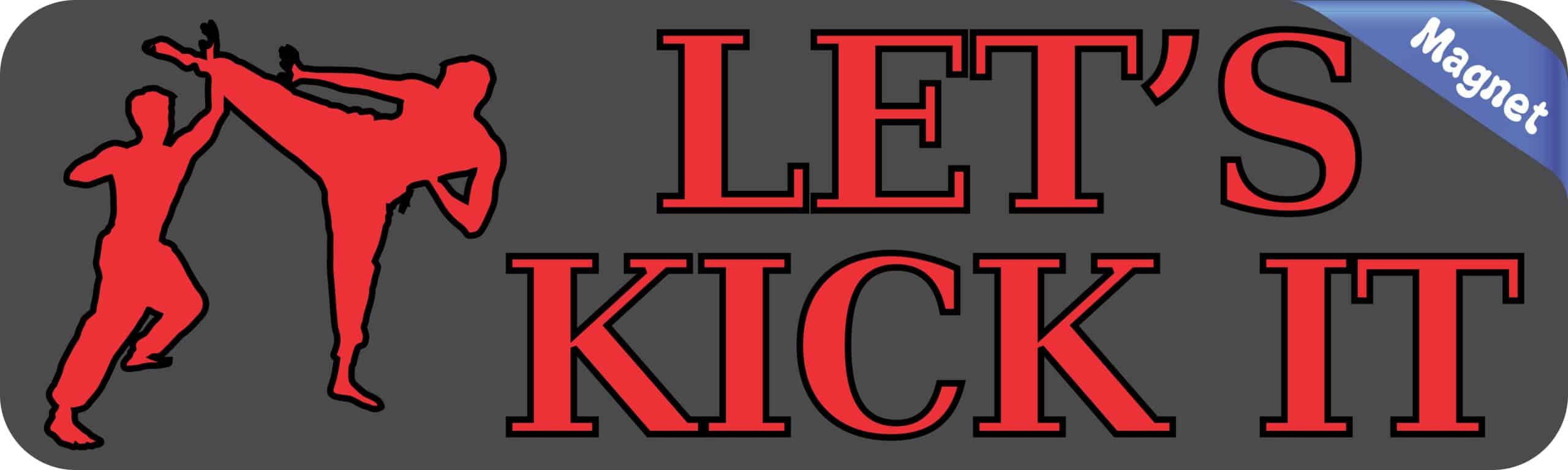 10in x 3in Let's Kick It Karate Magnet Magnetic Vinyl Bumper Magnets