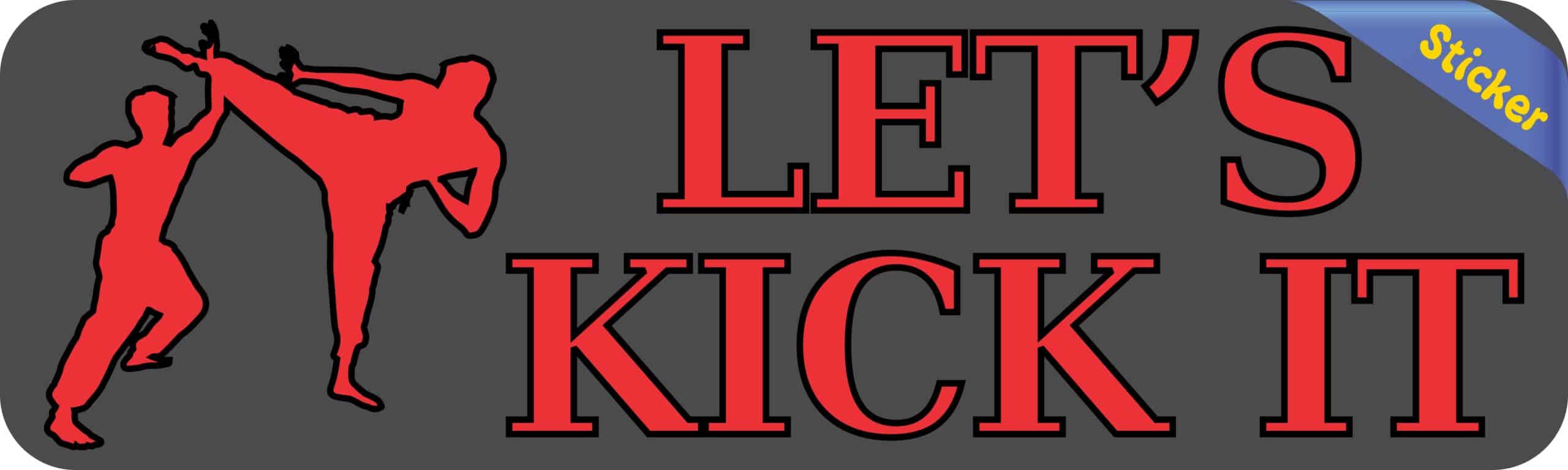 10in x 3in Let's Kick It Karate Bumper Sticker Vinyl Sports Decal Stickers