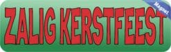 10in x 3in Dutch Zalig Kerstfeest Magnet Merry Christmas Holiday Magnets