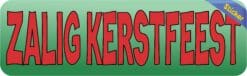 10in x 3in Dutch Zalig Kerstfeest Sticker Vinyl Merry Christmas Stickers