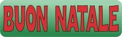 10in x 3in Italian Buon Natale Sticker Vinyl Merry Christmas Decal Stickers