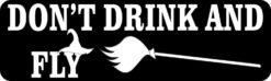 Don't Drink and Fly Bumper Sticker