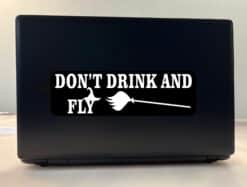 10in x 3in Don't Drink and Fly Bumper Sticker Vinyl Halloween Holiday Decal