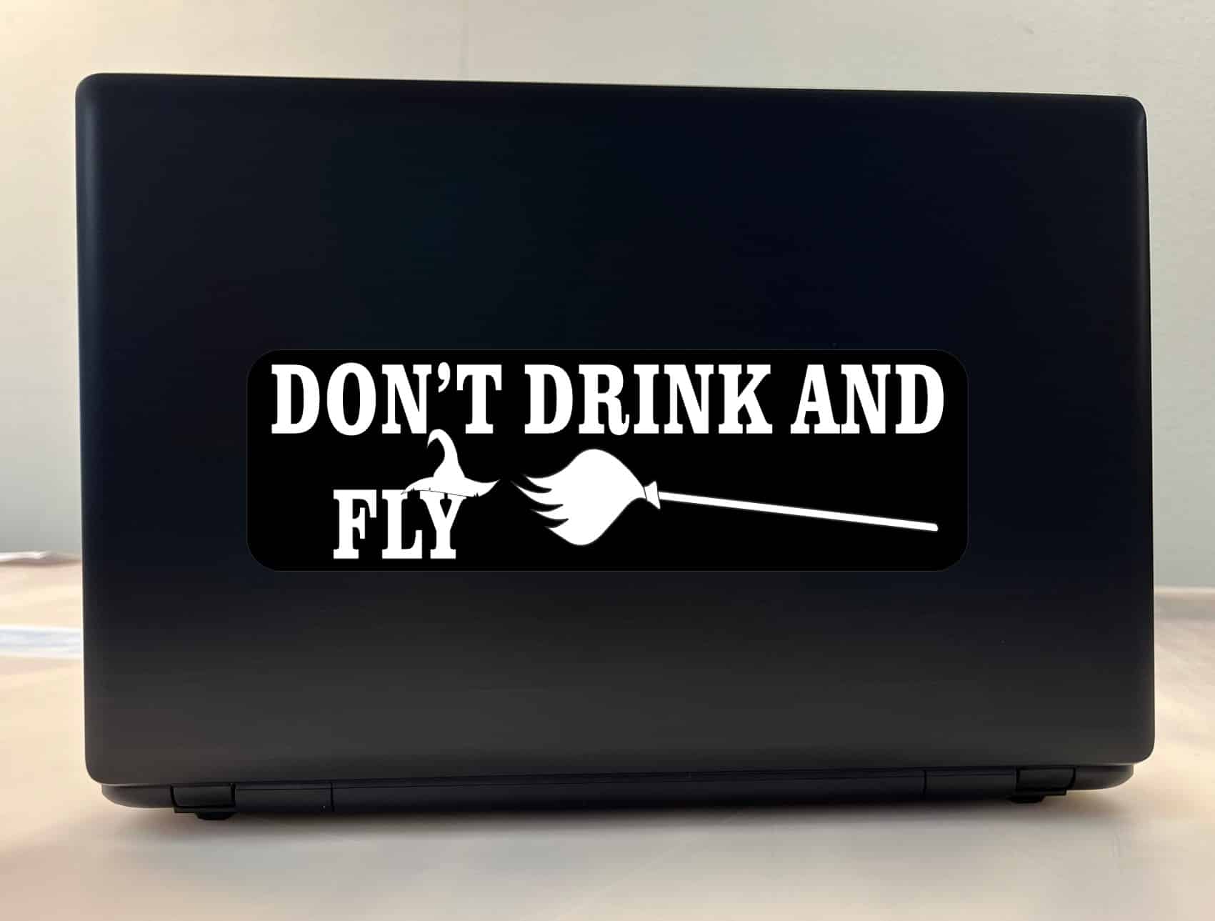 10in x 3in Don't Drink and Fly Bumper Sticker Vinyl Halloween Holiday Decal