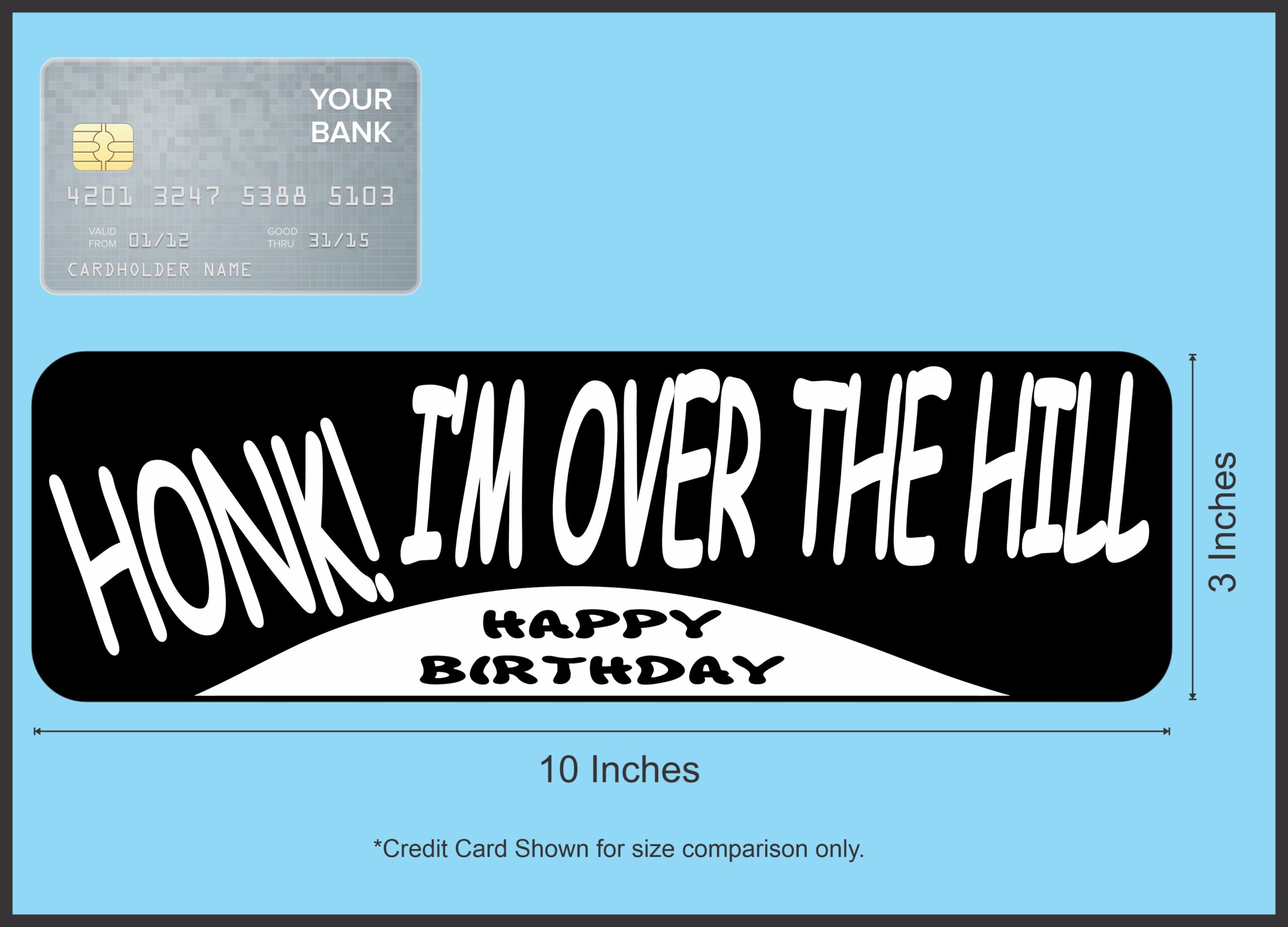 10in x 3in Honk! I'm Over The Hill Bumper Magnet Wedding Vehicle Magnets