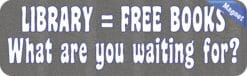10in x 3in Gray Library=Free Books Magnet Magnetic Vehicle Bumper Magnets
