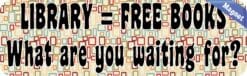 10in x 3in Library=Free Books Magnet Magnetic Vehicle Hobby Bumper Magnets