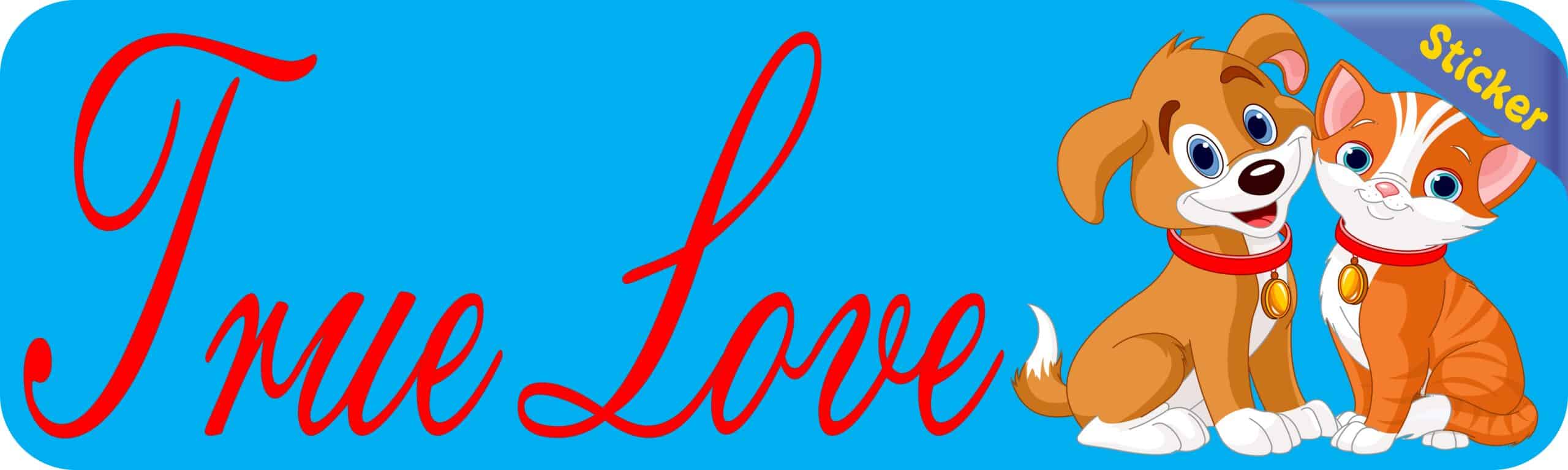 10in x 3in True Love Pets Bumper Sticker Vinyl Animal Vehicle Stickers