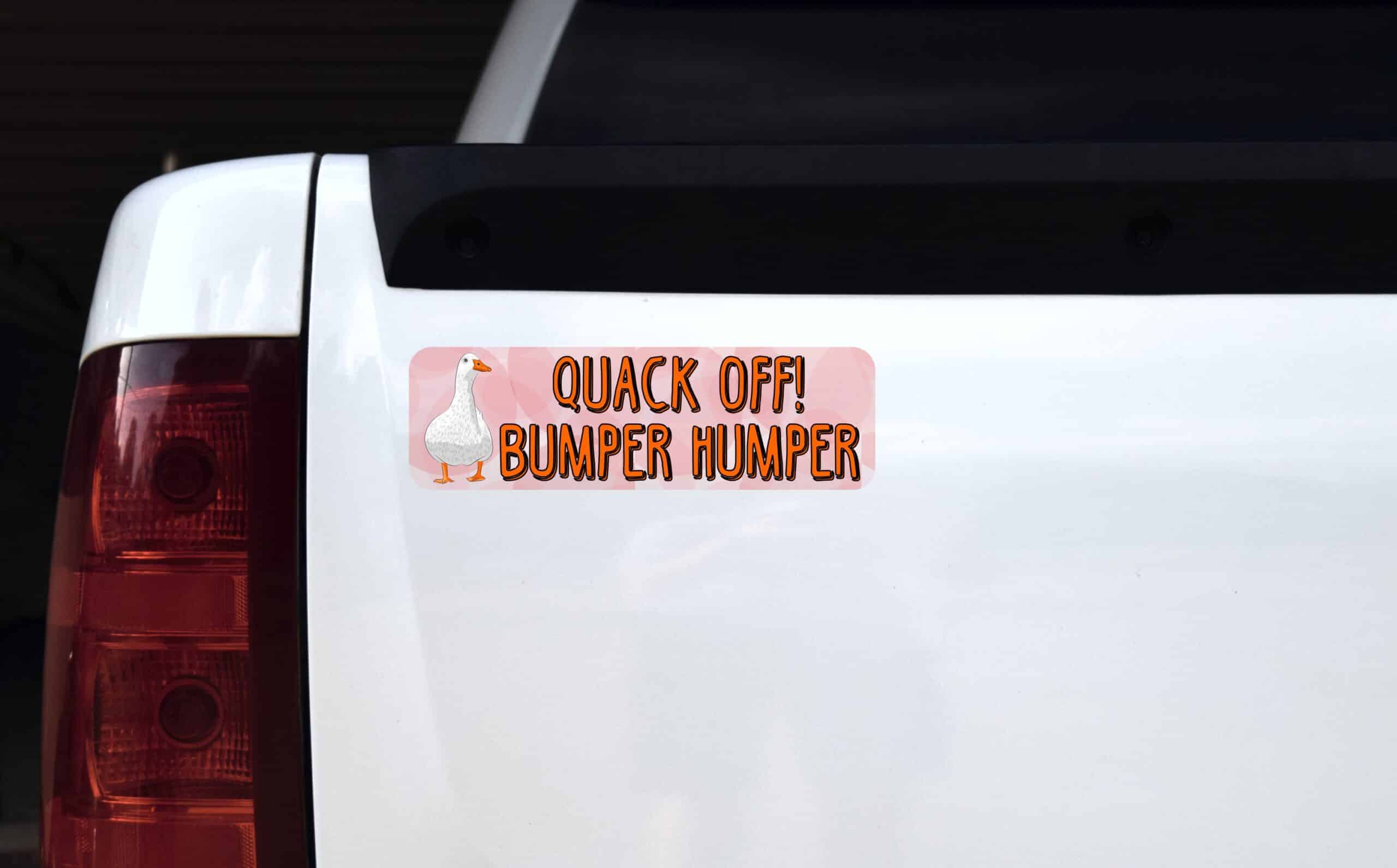 10in x 3in Quack Off Bumper Humper Magnet Vinyl Animal Vehicle Bumper Signs