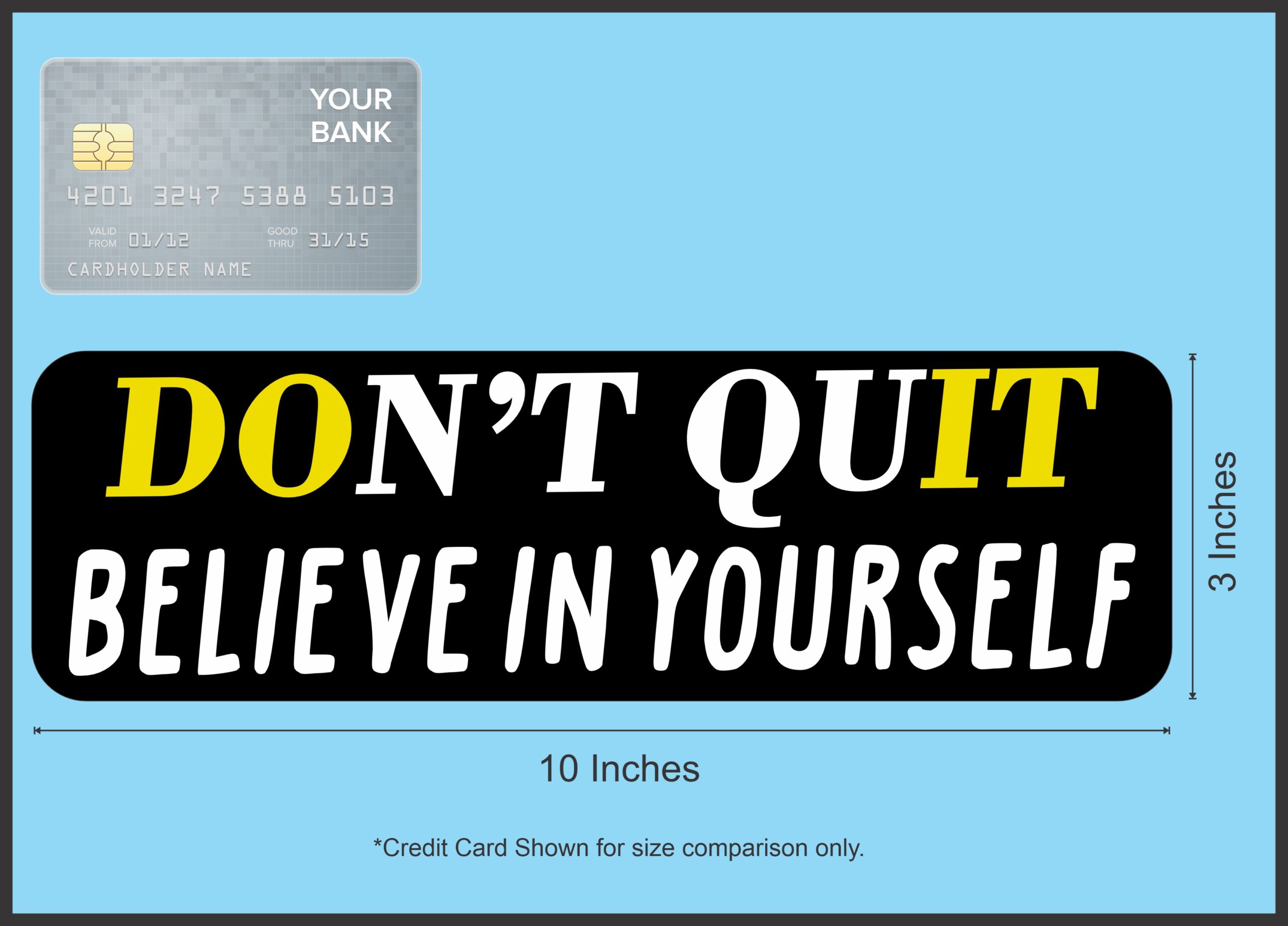 10in x 3in Believe In Yourself Bumper Sticker Vinyl Inspire Vehicle Decal