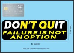 10in x 3in Failure Is Not An Option Magnet Magnetic Bumper Inspire Magnets