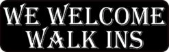 Walk Ins