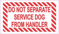 Do Not Separate Service Dog From Handler