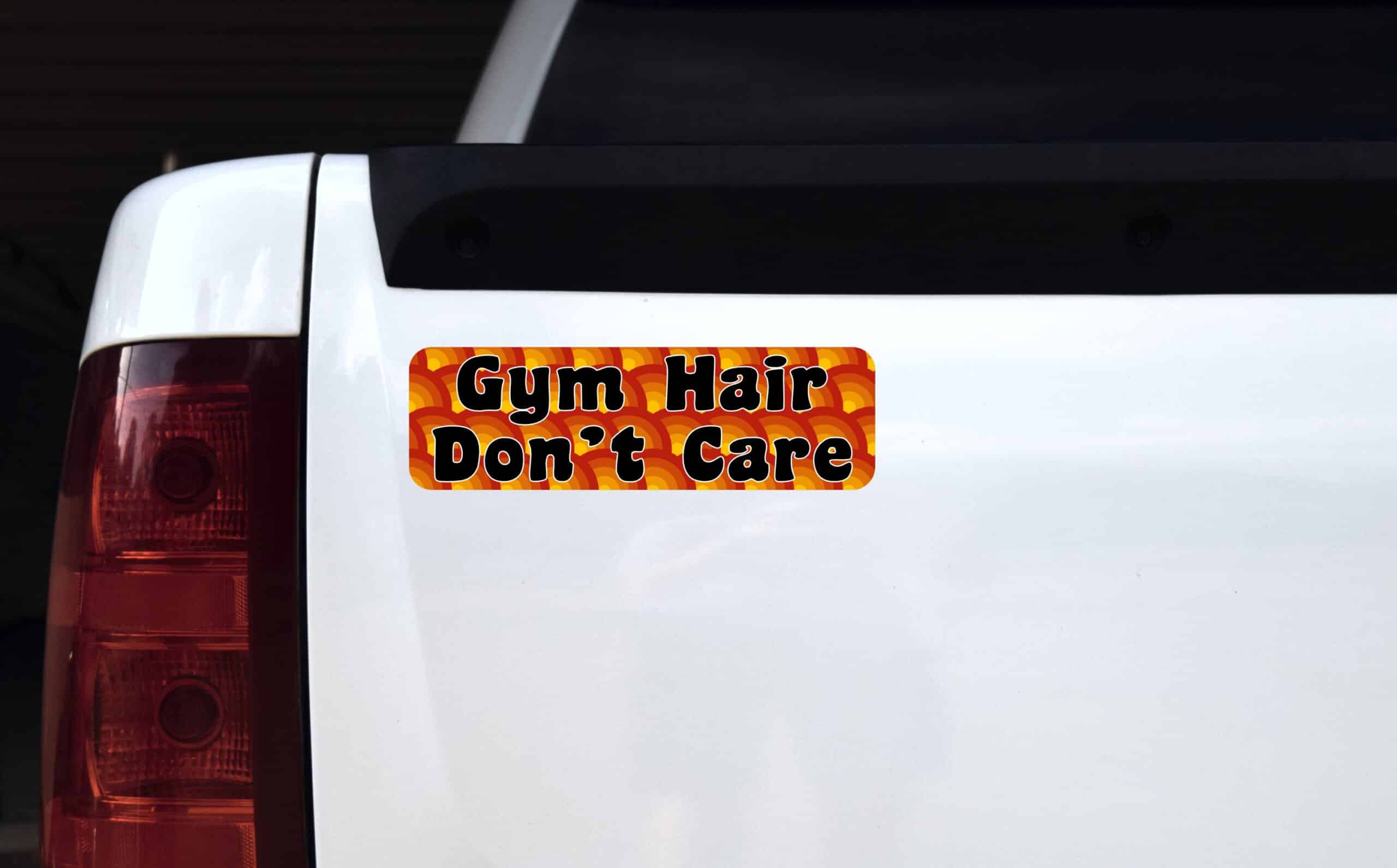 10in x 3in Gym Hair Don't Care Magnet Magnetic Vehicle Truck Car Magnets